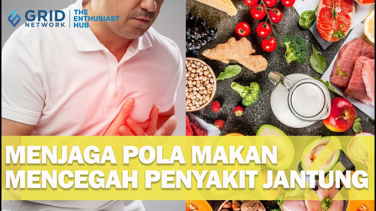 Cara Menjaga Kesehatan Jantung Dengan Pola Makan