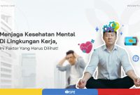 Tips Menjaga Kesehatan Mental Saat Tekanan Kerja