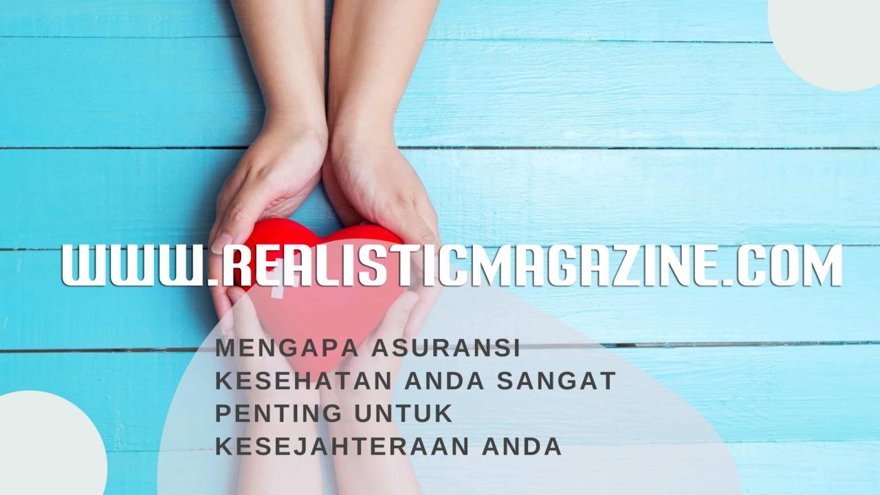 Mengapa Pentingnya Asuransi Kesehatan Bagi Pekerja