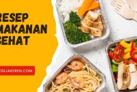 Cara Menyiapkan Makanan Sehat Dalam Waktu Singkat