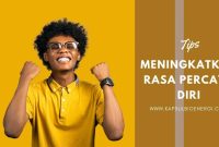 Cara Meningkatkan Rasa Percaya Diri Dalam Diri Sendiri