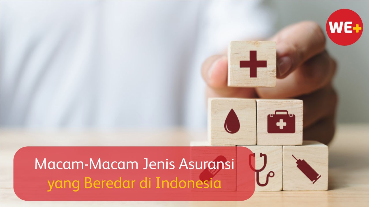 Apa Saja Jenis Asuransi Kesehatan Yang Tersedia Di Indonesia