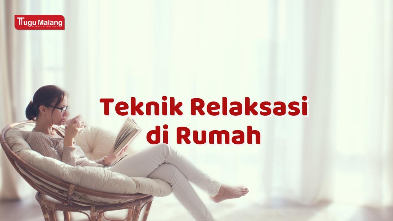 Teknik Relaksasi Untuk Mengurangi Kecemasan